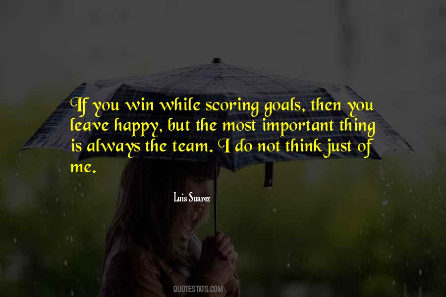 If You're Not Happy Leave Quotes #608926