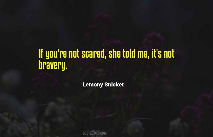 If You're Not Scared Quotes #1110952