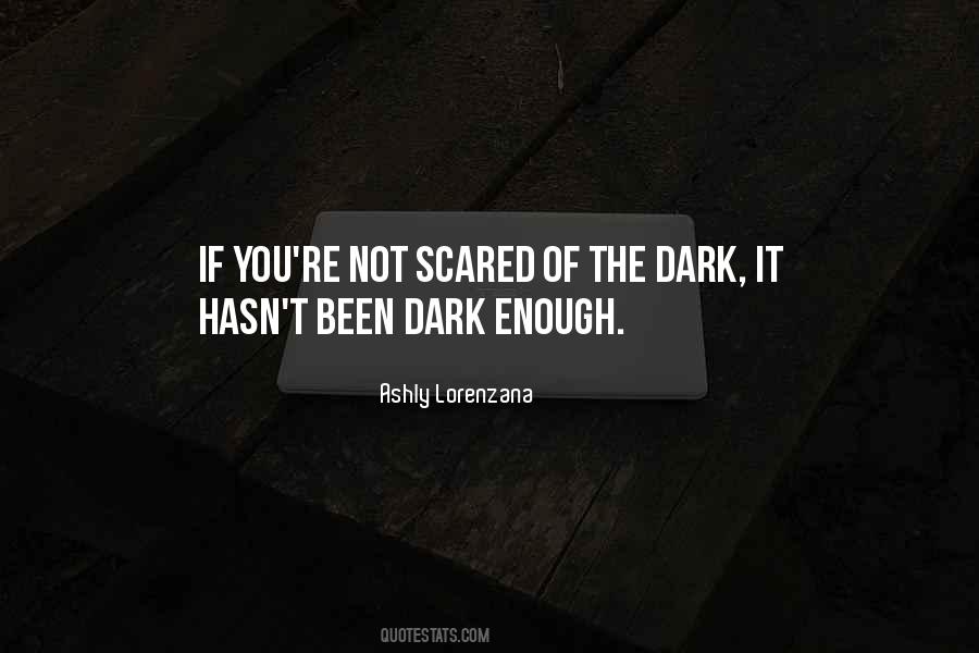 If You're Not Scared Quotes #460787