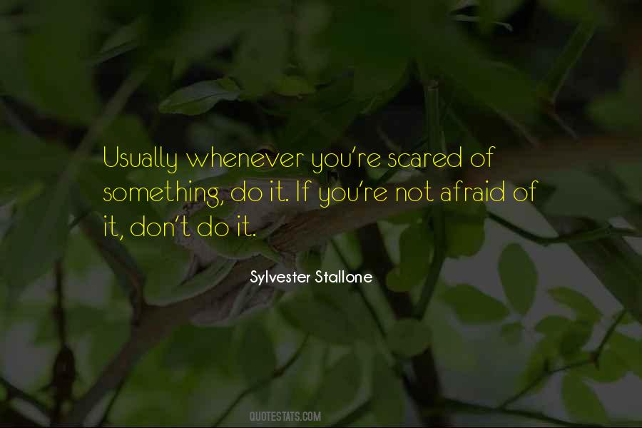 If You're Not Scared Quotes #89236