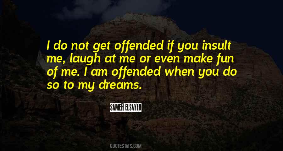 If You're Offended Quotes #1125141