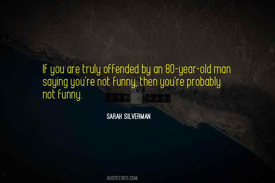 If You're Offended Quotes #228989