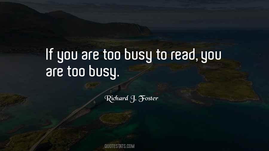 If You're Too Busy Quotes #757924