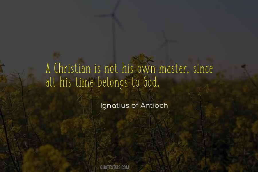 Ignatius Antioch Quotes #1123261
