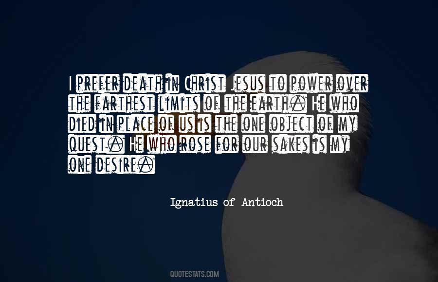 Ignatius Antioch Quotes #1413454