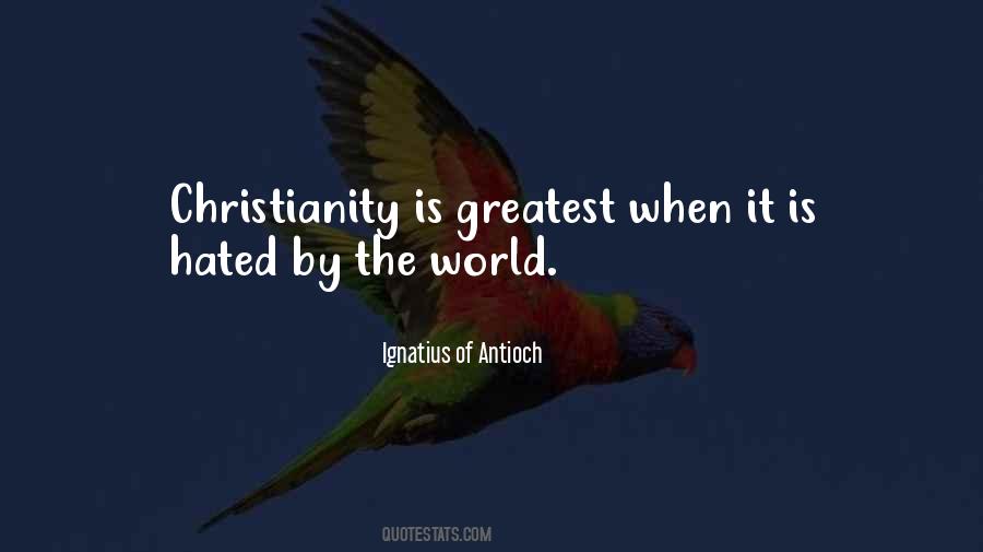 Ignatius Antioch Quotes #1653300