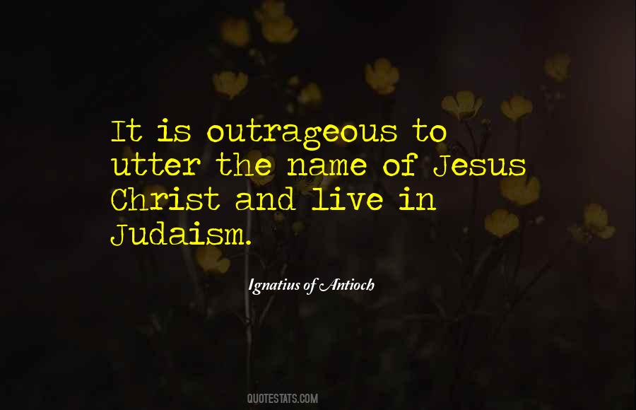Ignatius Antioch Quotes #483505