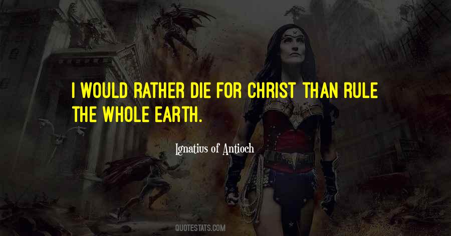 Ignatius Antioch Quotes #585937