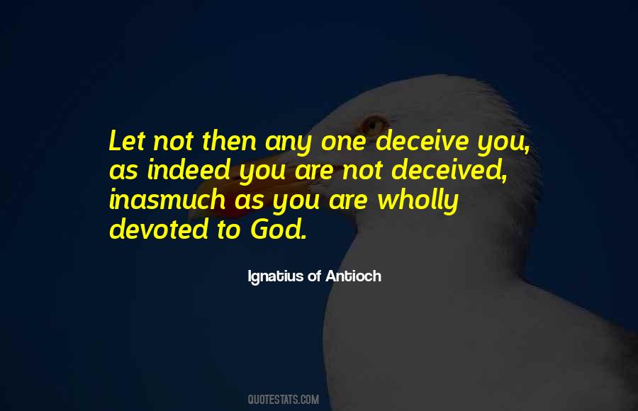 Ignatius Antioch Quotes #613045