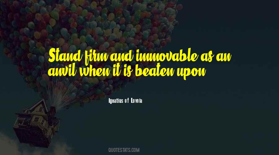 Ignatius Loyola Quotes #1483942