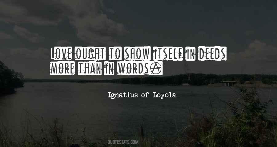 Ignatius Loyola Quotes #1496653
