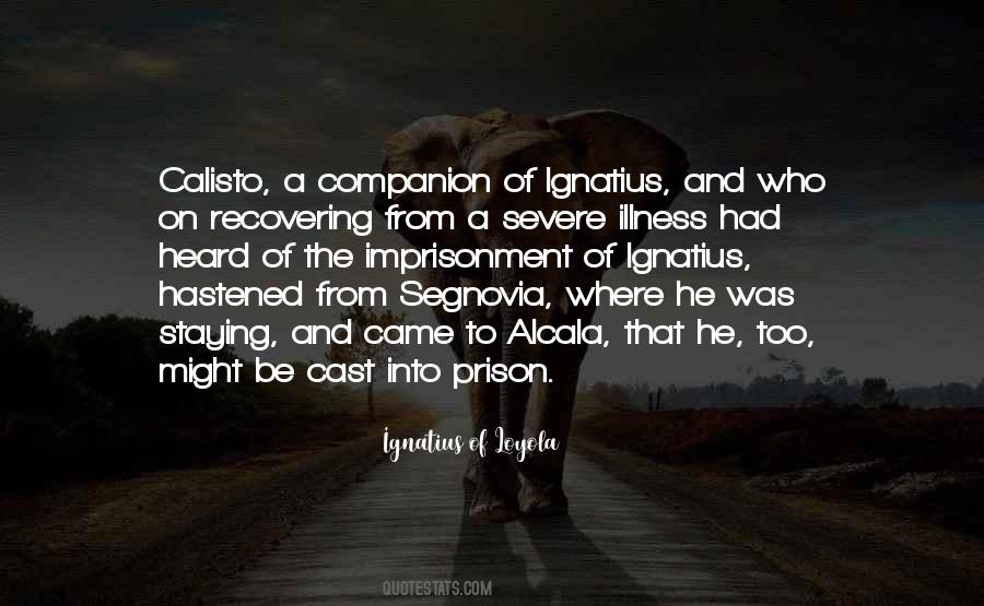 Ignatius Loyola Quotes #1555387