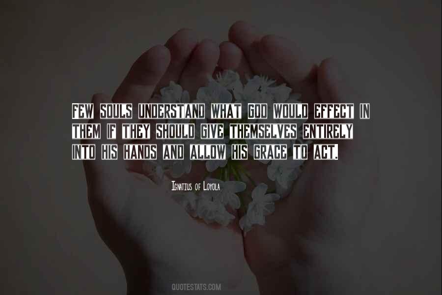 Ignatius Loyola Quotes #310697