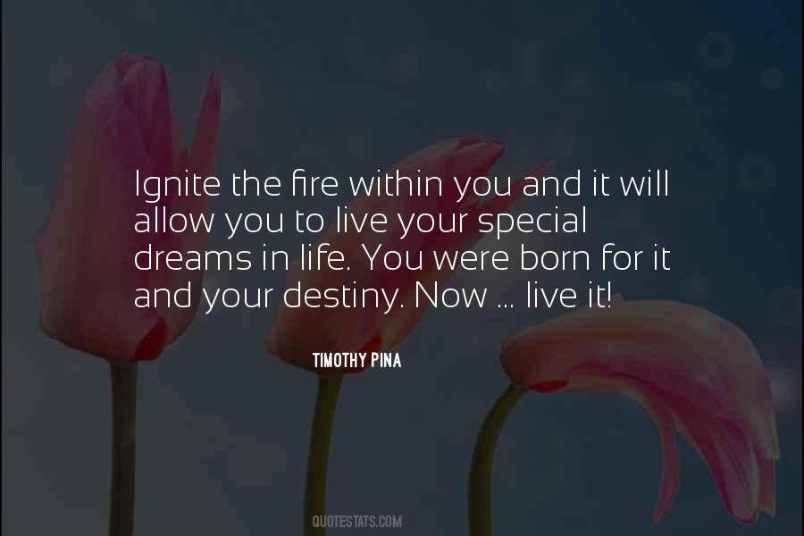 Ignite A Fire Quotes #1061410