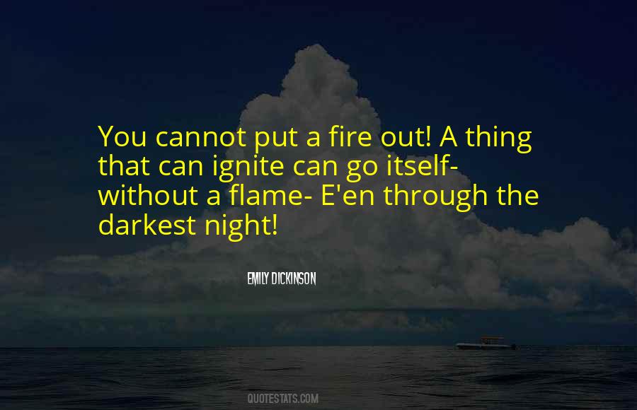 Ignite A Fire Quotes #731101