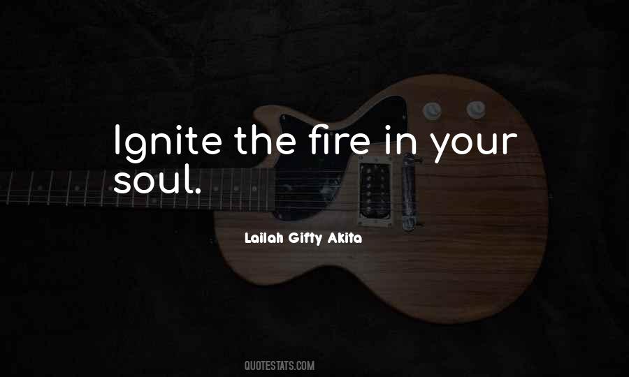 Ignite A Fire Quotes #95094