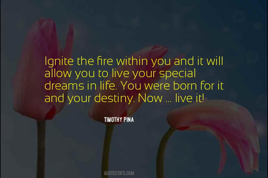 Ignite The Fire Within Quotes #1061410