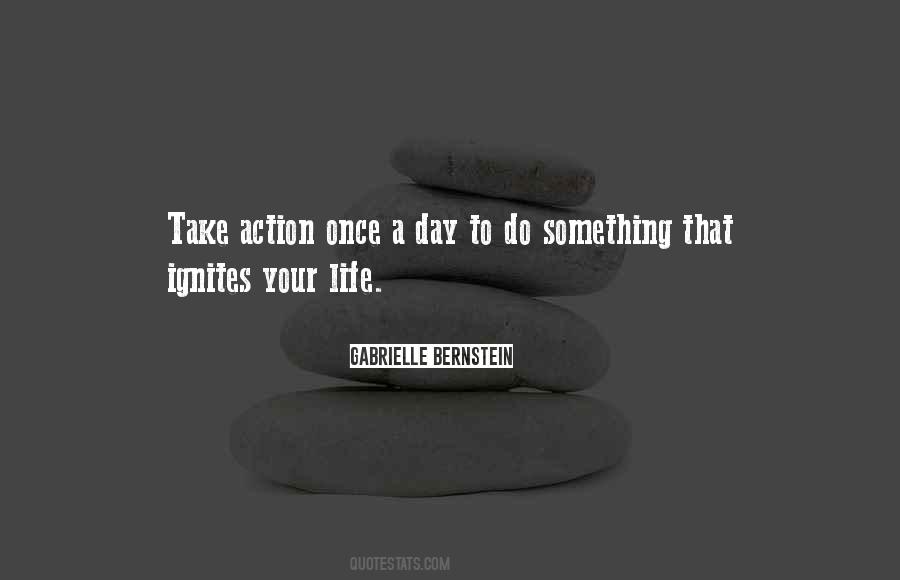 Ignite Your Life Quotes #623084
