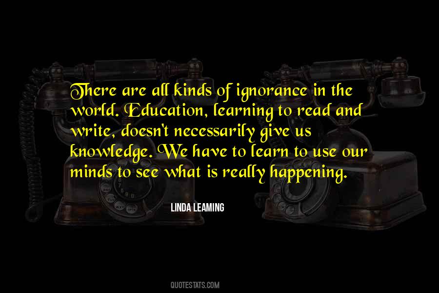 Ignorance And Education Quotes #1791873