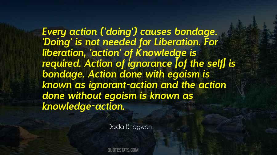 Ignorance And Ego Quotes #1688650