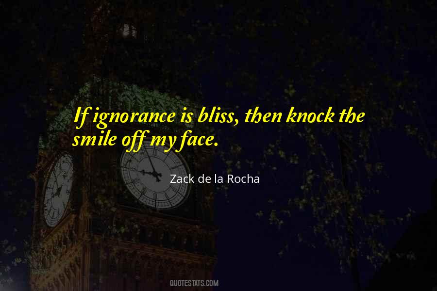Ignorance Bliss Quotes #1162443
