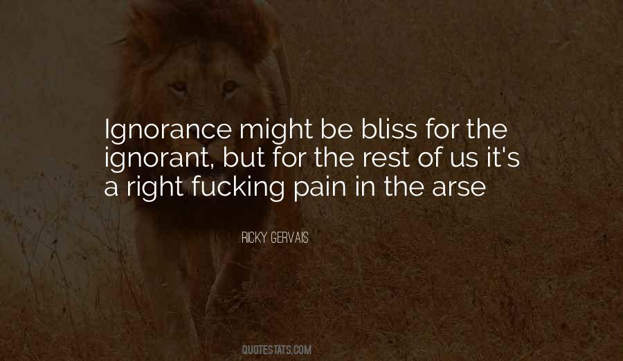 Ignorance Bliss Quotes #120426