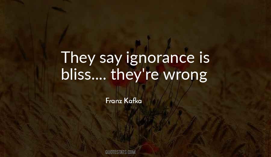 Ignorance Bliss Quotes #249158