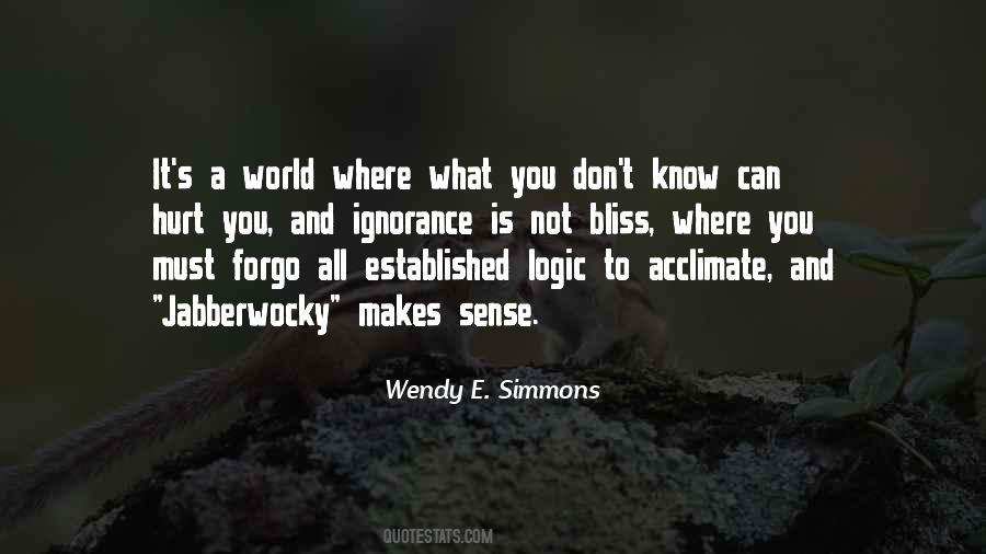 Ignorance Bliss Quotes #349180