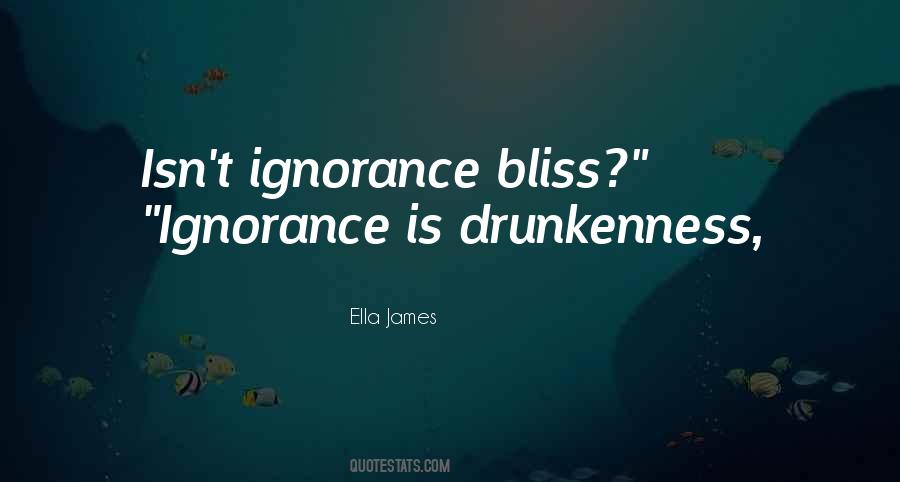 Ignorance Bliss Quotes #426184