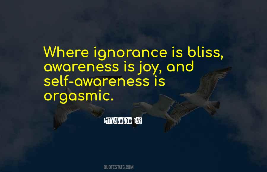 Ignorance Bliss Quotes #549461