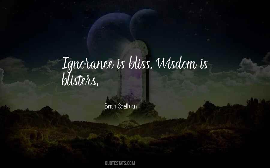 Ignorance Bliss Quotes #589100