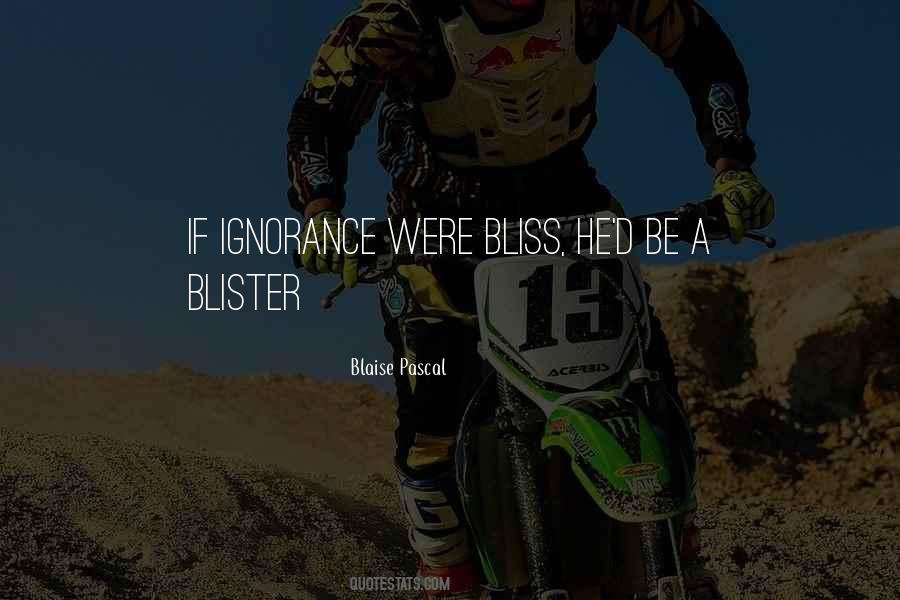 Ignorance Bliss Quotes #748418