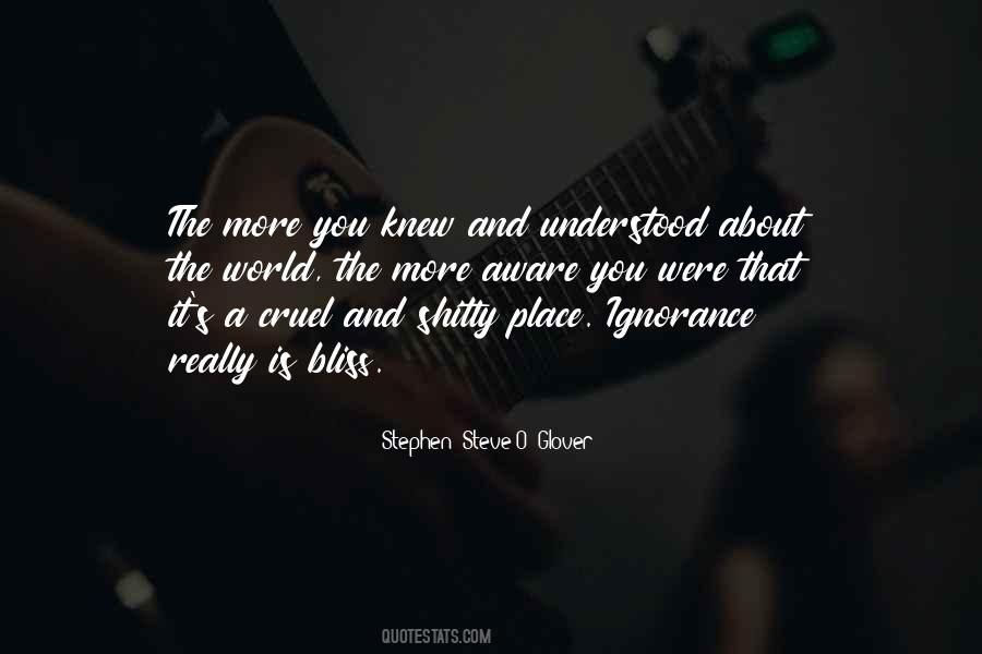 Ignorance Bliss Quotes #805572