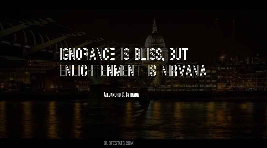 Ignorance Bliss Quotes #942902