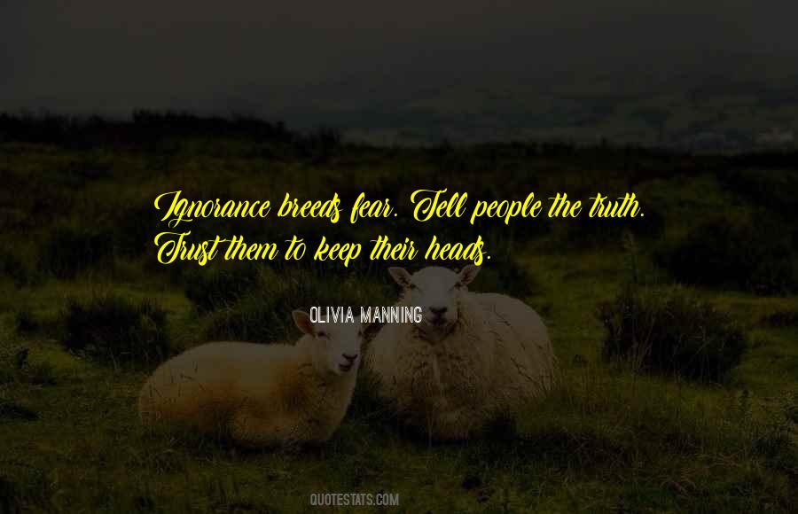 Ignorance Breeds Quotes #740808