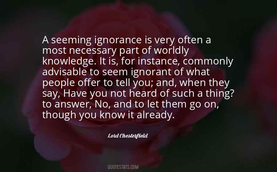 Ignorance Is Quotes #1231064