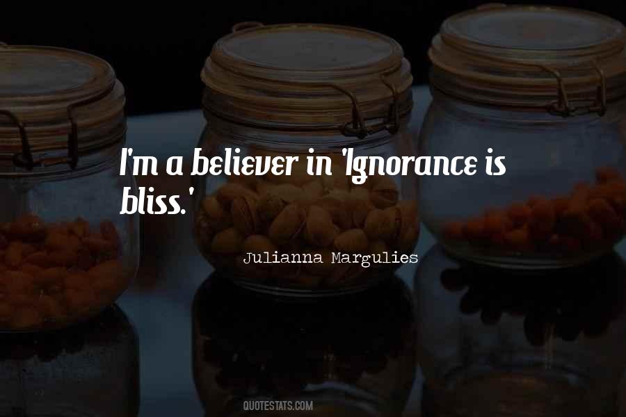 Ignorance Is Quotes #1233816
