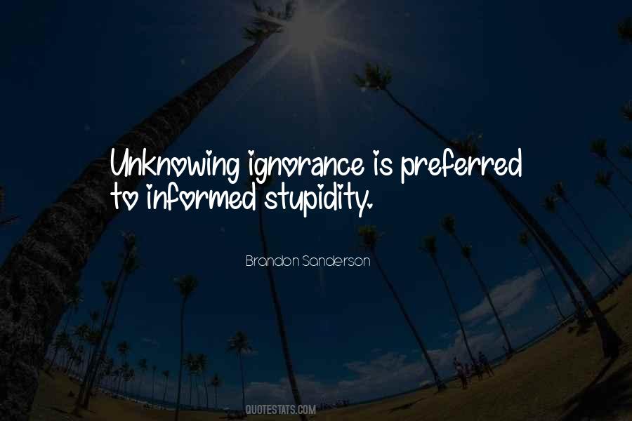 Ignorance Is Quotes #1300538