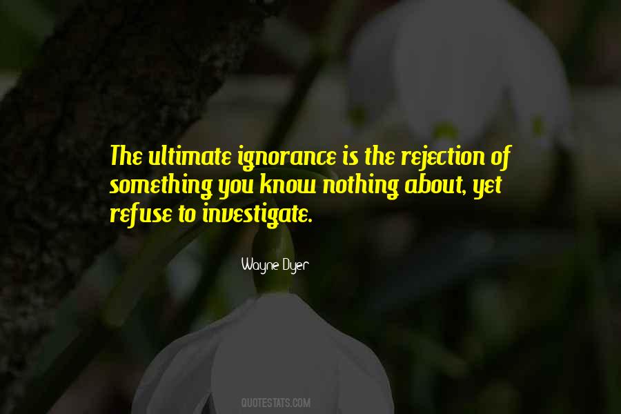 Ignorance Is Quotes #1300651