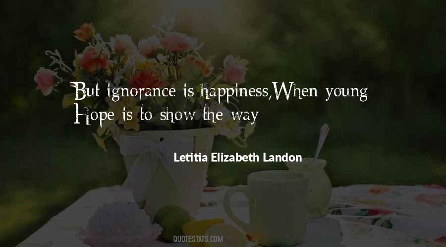 Ignorance Is Quotes #1303662