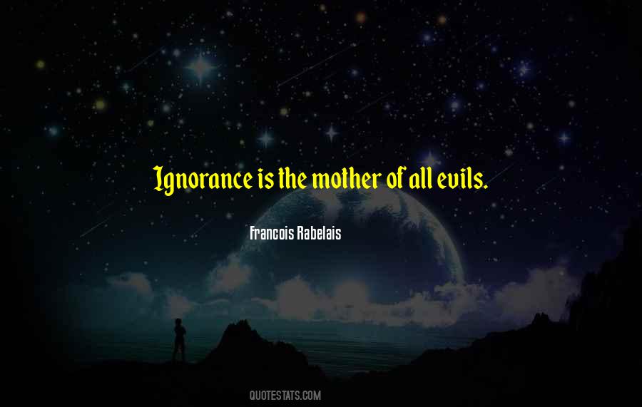 Ignorance Is Quotes #967455