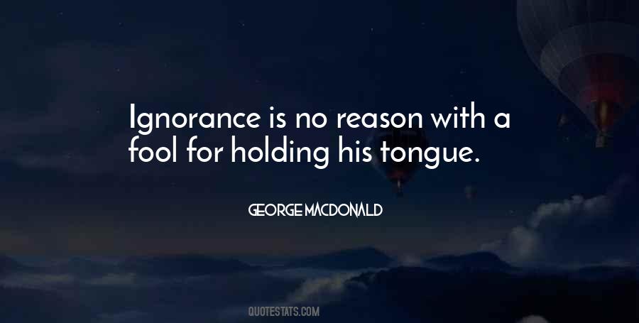 Ignorance Is Quotes #980338