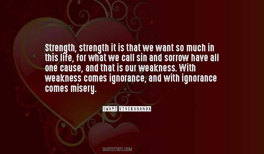 Ignorance Is Strength Quotes #851442