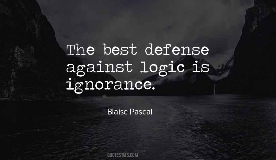 Ignorance Is The Best Quotes #382510