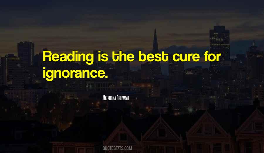 Ignorance Is The Best Quotes #447707