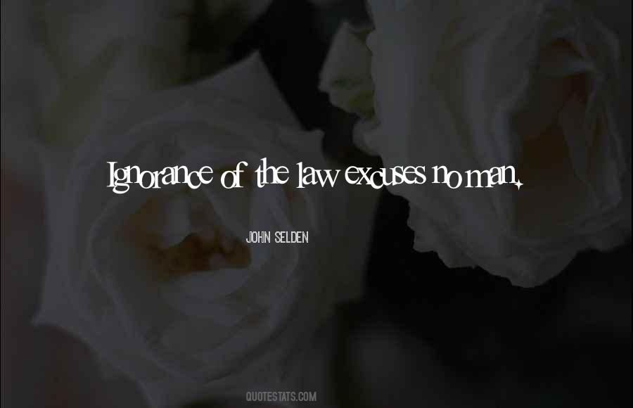 Ignorance Of Law Quotes #1140776