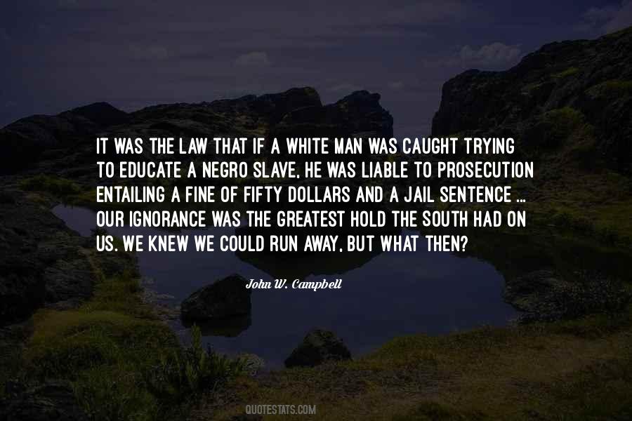 Ignorance Of Law Quotes #775390