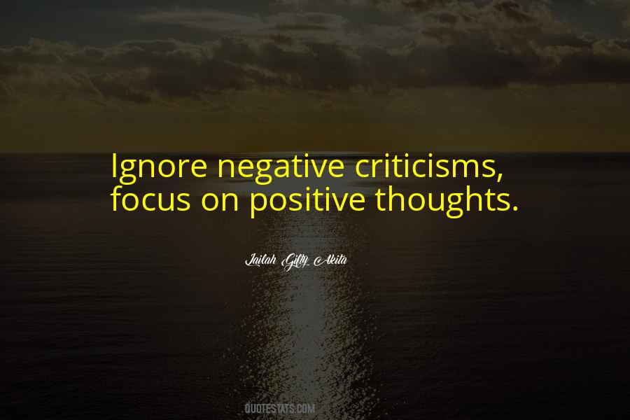 Ignore Criticism Quotes #447487