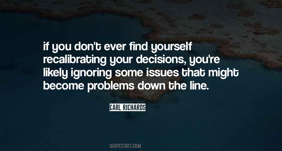 Ignoring Your Problems Quotes #1071060