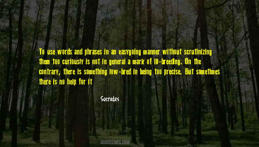 Ill Bred Quotes #1812973